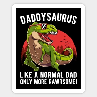 Daddysaurus Only More Rawrsome Fathers Day Gift Sticker